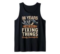 86 Years and Still Fixing Things Funny 86th Birthday Tank Top