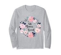 86 Years Loved 86th Birthday Floral 86 Year Old Men Women Long Sleeve T-Shirt