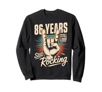 86 Years Still Loud Still Rocking It 86th Birthday Funny Sweatshirt