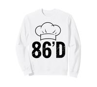 86'd Funny Chef Term Junior Culinary Chef Cook Restaurant Sweatshirt