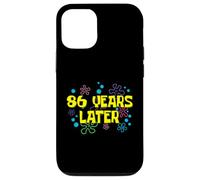 86th Birthday 86 Years Later 86 Years Old Bday Case for iPhone 12/12 Pro