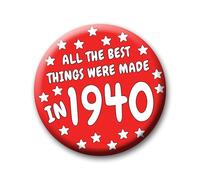 86th Birthday Badge - 76mm All The Best Things Were Made In 1940 Pin Badge Button Gift Under £5 For Him Or Her