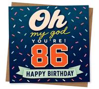 86th Birthday Card, 86th Birthday Card for 86 Year Old - Oh My Good You're! Happy Fun Celebration