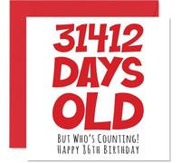 86th Birthday Card for Men Women Him Her - 31412 Days Old - Funny Adult Happy Birthday Card for Grandma Nan Grandad Gran Mum Dad, 145mm Humour Joke Greeting Cards