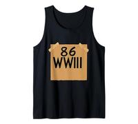 86WWIII - Cancel The War Before It Cancel Us - Make Peace Tank Top