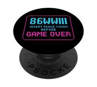 86WWIII - Insert Peace Token Before Game Over - Make Peace PopSockets Adhesive PopGrip