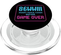 86WWIII - Insert Peace Token Before Game Over - Make Peace PopSockets PopGrip for MagSafe