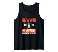 86WWIII - Power Down The War Machine - Make Peace Humanity Tank Top