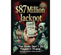 $87 Million Jackpot: The Gods Don't Do Payment Plans