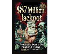 $87 Million Jackpot: The Gods Don't Do Payment Plans