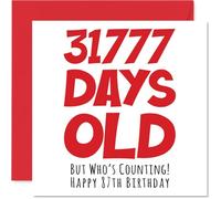87th Birthday Card for Men Women Him Her - 31777 Days Old - Funny Adult Happy Birthday Card for Grandma Nan Grandad Gran Mum Dad, 145mm Humour Joke Greeting Cards