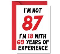 87th Birthday Cards for Men Women - Not 87 Im 18 With 69 Years Experience - Happy Birthday Card for 87 Year Old Man Woman Nan Nanny Grandma Dad, A5 Bday Greeting Cards