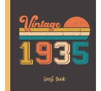 87th Birthday Guest Book Vintage 1935: Birthday Party Guestbook Gift Book for Best Wishes and Messages for Men Women