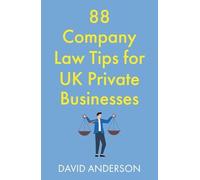 88 Company Law Tips for UK Private Businesses
