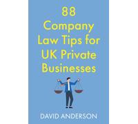 88 Company Law Tips for UK Private Businesses