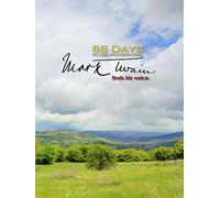 88 Days in the Mother Lode: Mark Twain Finds His Voice