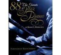 88: The Giants of Jazz Piano by Doerschuk, Robert L. (2001) Hardcover