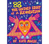 88 - The Untold Story of a Revolution