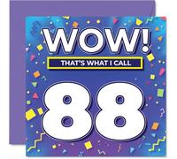 88th Birthday Cards for Men Women - WOW Thats What I Call - Happy Birthday Card for 88 Year Old Man Woman Nanny Grandad Nan Grandma, 145mm Bday Greeting Cards