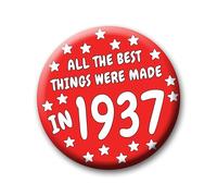89th Birthday Badge - 76mm All The Best Things Were Made In 1937 Pin Badge Button Gift Under £5 For Him Or Her