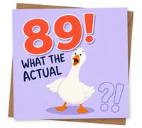 89th Birthday Card for Her or Him, Funny Design