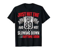 89th Birthday Speed Limit Sign Funny Racing 89 Years Old T-Shirt