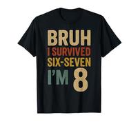 8th Birthday Boy I'm 8 Year Old Six Seven Bruh 6 7 Boys T-Shirt