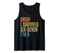 8th Birthday Six Seven Boy I'm 8 Year Old Bruh 6 7 Bday Kids Tank Top