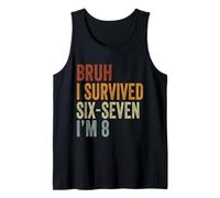 8th Birthday Six Seven Boy I'm 8 Year Old Bruh 6 7 Bday Kids Tank Top