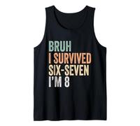 8th Birthday Six Seven Boy I'm 8 Year Old Bruh 6 7 Bday Kids Tank Top