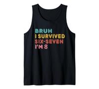8th Birthday Six Seven Boy I'm 8 Year Old Bruh 6 7 Bday Kids Tank Top