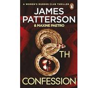 8th Confession: A brutal killer is stalking the rich and famous (Women's Murder Club 8) (Women's Murder Club)
