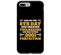 8th Day God Created Toolmakers Machinist Perfection Case for iPhone 7 Plus/8 Plus