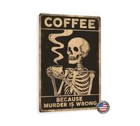 8x12 Funny Vintage-Style Coffee Skeleton Sign - 'COFFEE: BECAUSE MURDER IS WRONG' - Humorous Wall Decor