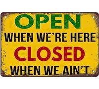 8x12 inch Open When We'Re Here Closed When We Ain'T Vintage Metal Aluminum