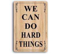 8x12 Inches Aluminum Sign, We Can Do Hard Things Sign, Positive Classroom Decor Motivational Posters For Classroom Living Room Bedroom