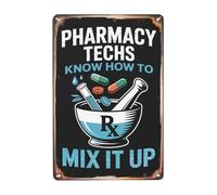 8X12 Inches Pharmacy Techs Know How To Mix It Up Pharmacy Technician Sign Signage Wall Plaques Vintage Retro Room Decor Aesthetic For Office Or Classroom