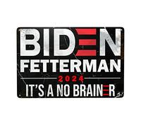8x12in Biden-Fetterman-2024-It's-A-No-Brainer-24 Election Gifts Bar Sign For Home Bar Man Cave Accessories Tin Signs Funny Fence Vintage Metal Signs Kitchen Coffee Backyard Porch Wall Decor Outdoor