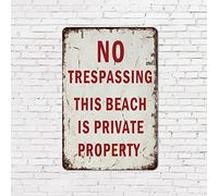 8x12in Rust Style Warning Metal Sign No Trespassing This Beach is Private Property Aluminum Metal Tin Sign Use for Indoor and Outdoor Park Street Road Garden Wall Decoration