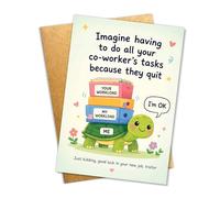(8x5.3Inch) Imagine Having To Do All Your Co-Worker’s Tasks Because They Quit Card Funny Sarcastic Office Greeting Card With Turtle Workload Illustration, Red Envelope Included, Humor, Coworker