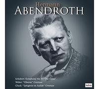 シューベルト : 交響曲第9番「ザ・グレート」他 / ヘルマン・アーベントロート (Schubert: Symphony No.9 “The Great" etc. / Hermann Abendroth) [CD] [MONO] [国内プレス] [日本語帯・解説付]