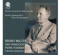ブラームス : ヴァイオリンとチェロのための二重協奏曲 | ドヴォルザーク : 交響曲 第9番 「新世界より」 (Brahms : Concerto for Violin and Cello | Dvorak : Symphony No.9 ''From The New World'' / Bruno Walter | Zino Francescatti | Pierre Fournier | Columbia Symphony Orchestra)