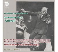 ベートーヴェン : 交響曲 第9番 「合唱」 (Ludwig van Beethoven : Symphony No.9 ''Choral'' / Wilhelm Furtwangler | Berlin Philharmonic Orchestra | Bruno Kittel Choir | Tilla Beriem | Elisabeth Hongen | Peter Anders | Rudolf Watzke) [22 March 1942 Berlin] [Live]