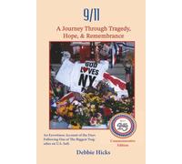 9/11: A Journey Through Tragedy, Hope, & Remembrance