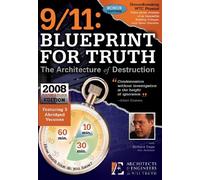 9/11: Blueprint for Truth, the Architecture of Des