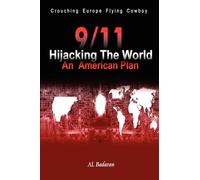 9/11 Hijacking The World an American plan