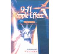 9-11 Ripple Effect: Lies, Propaganda and A Call for Justice