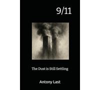9/11: The Dust is Still Settling