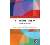 9/11 Twenty Years On: Critical Perspectives