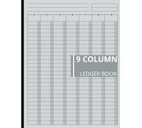 9 Column Ledger Book: Practical Ledger for Everyday Use, Simple Nine-Column Ledger Book, Accounting and Finance Management Ledger: Accounting Analysis Book: Sales and Expense Journal